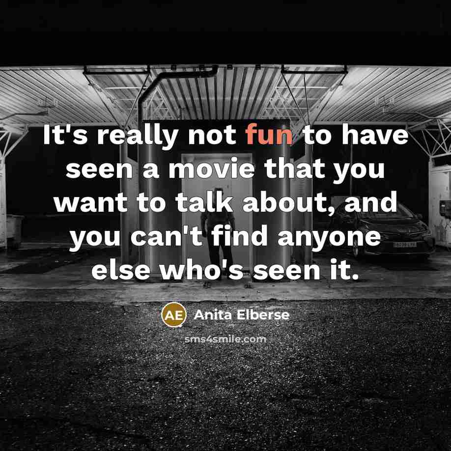 “It's really not fun to have seen a movie that…” quote by Anita Elberse
