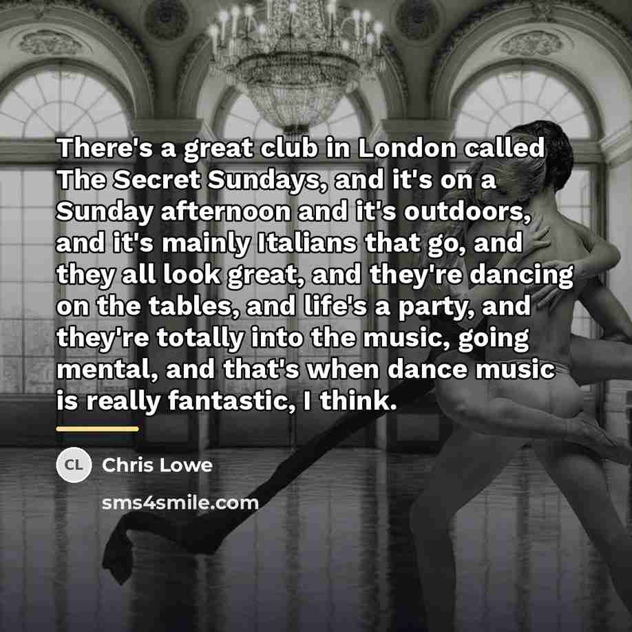 “There's a great club in London called The Secret Sundays,…” quote by Chris Lowe