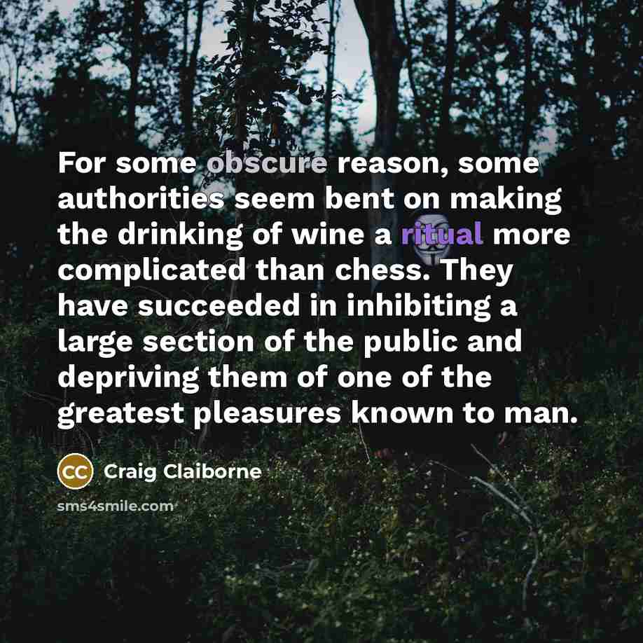 “For some obscure reason, some authorities seem bent on making…” quote by Craig Claiborne