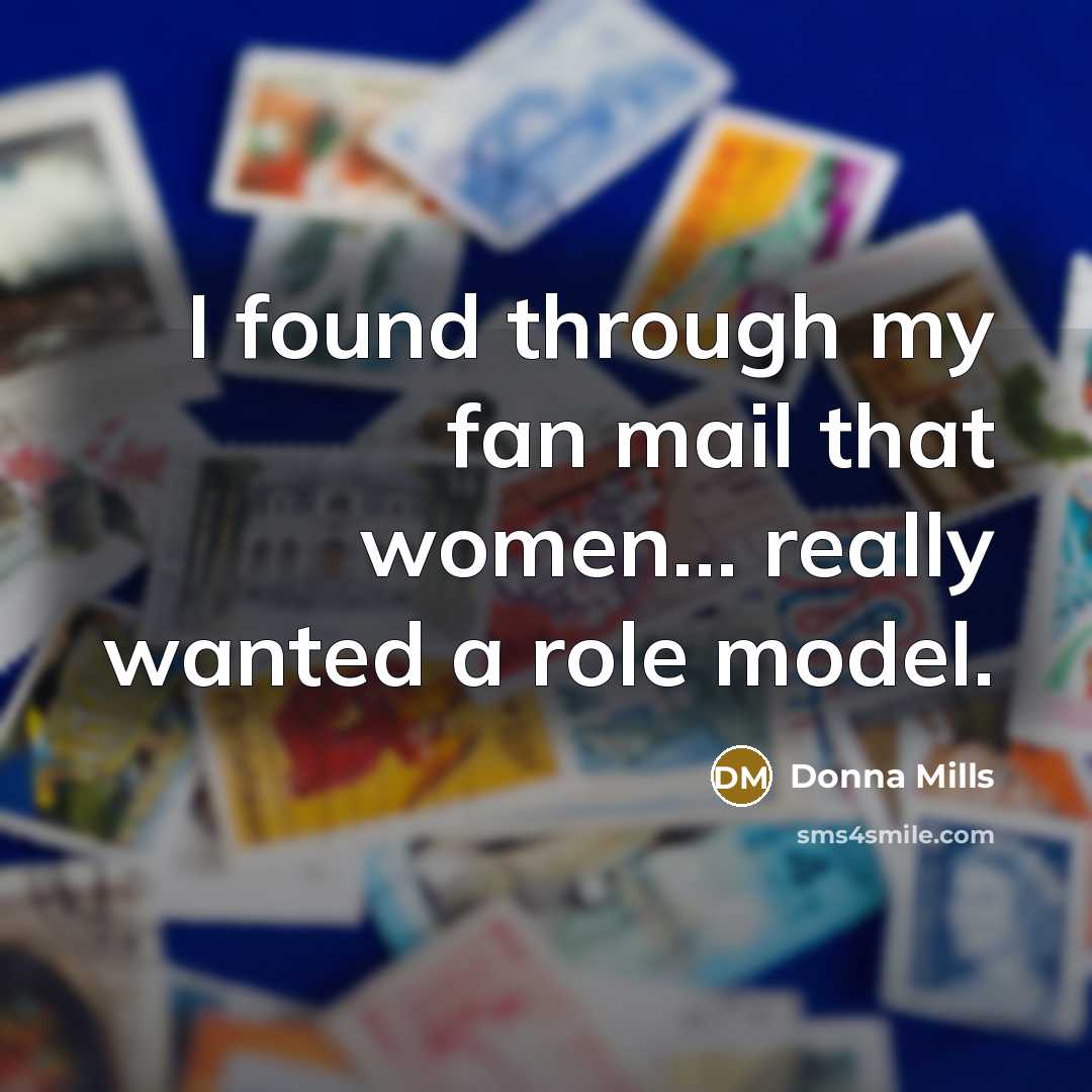 “I found through my fan mail that women... really wanted…” quote by Donna Mills