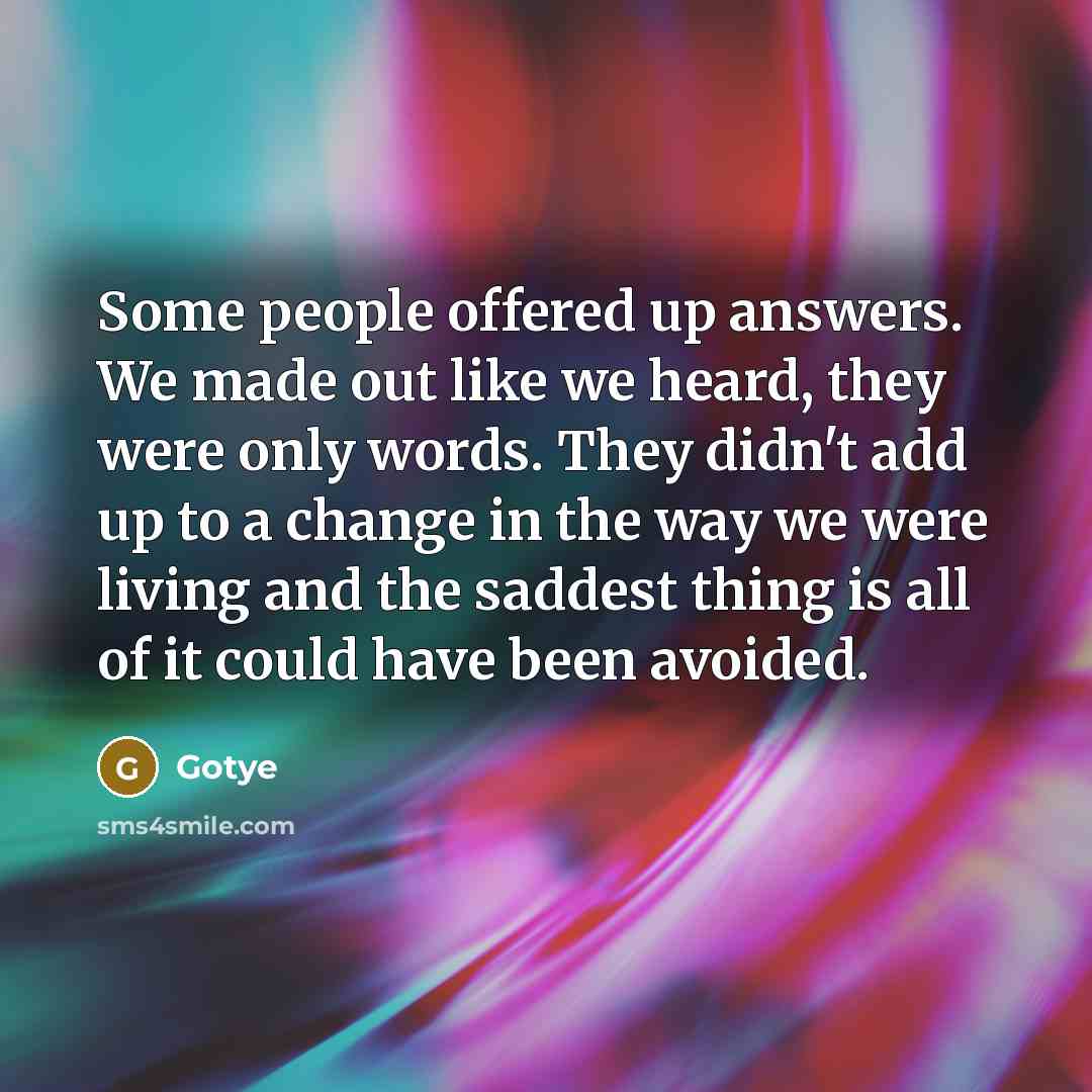 “Some people offered up answers. We made out like we…” quote by Gotye