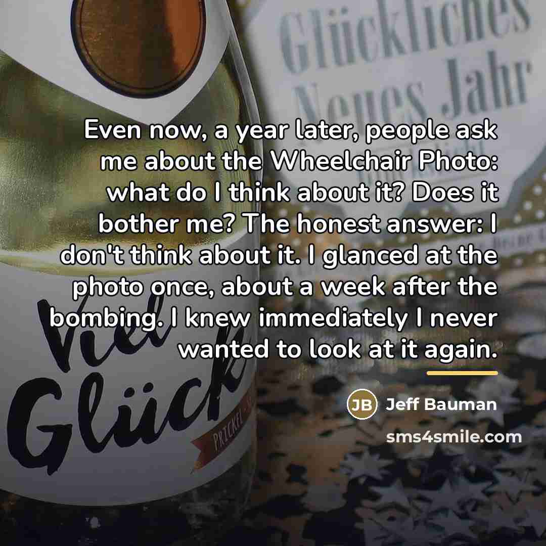 “Even now, a year later, people ask me about the…” quote by Jeff Bauman