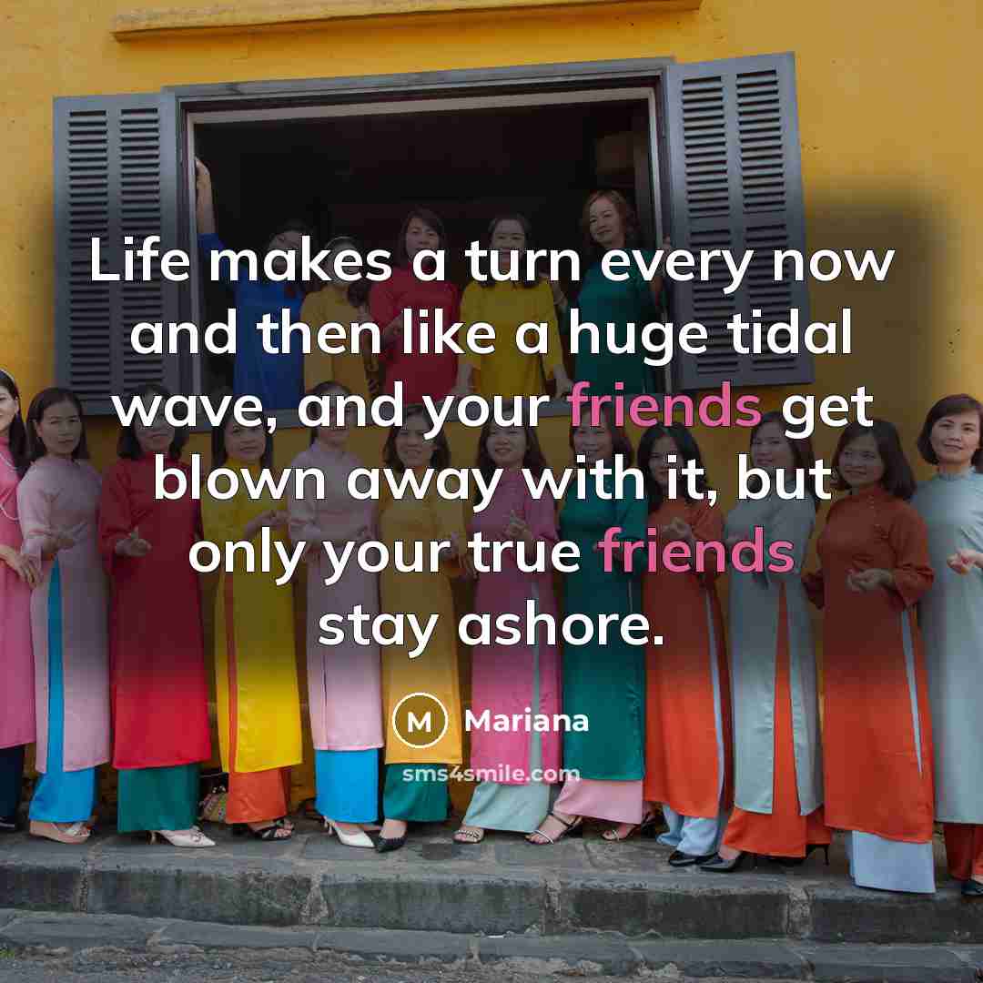 “Life makes a turn every now and then like a…” quote by Mariana