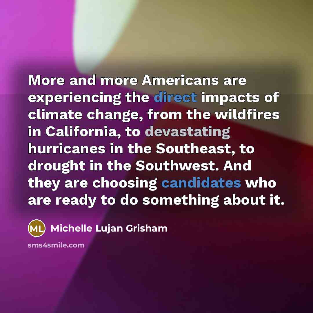 “More and more Americans are experiencing the direct impacts of…” quote by Michelle Lujan Grisham