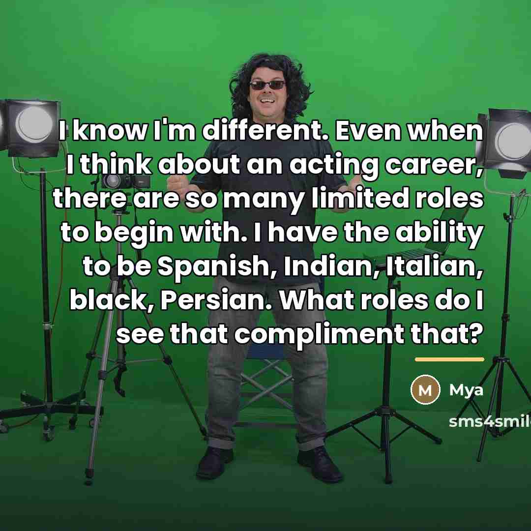 “I know I'm different. Even when I think about an…” quote by Mya