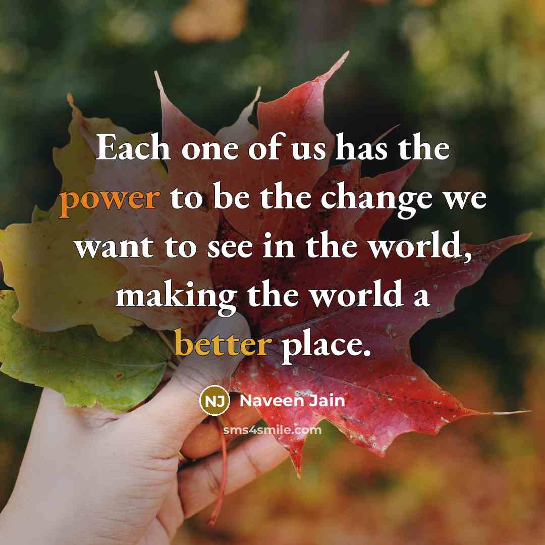 “Each one of us has the power to be the…” quote by Naveen Jain