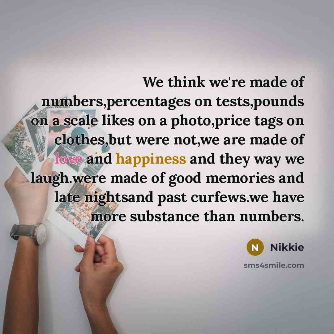 “We think we're made of numbers,percentages on tests,pounds on a…” quote by Nikkie