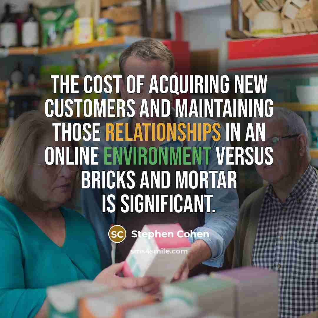 “The cost of acquiring new customers and maintaining those relationships…” quote by Stephen Cohen