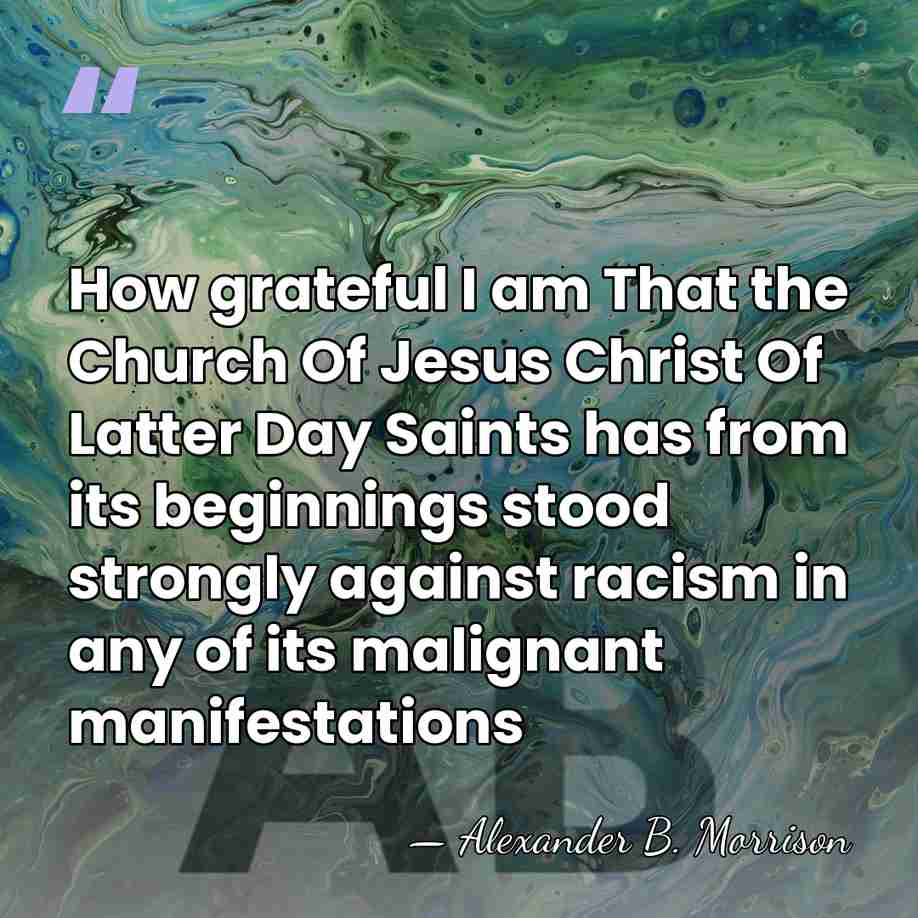 How grateful I am That the Church Of Jesus Christ Of Latter&hellip; - Alexander B. Morrison