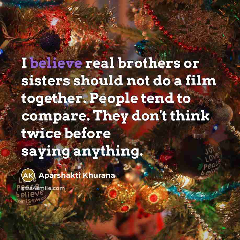 “I believe real brothers or sisters should not do a…” quote by Aparshakti Khurana