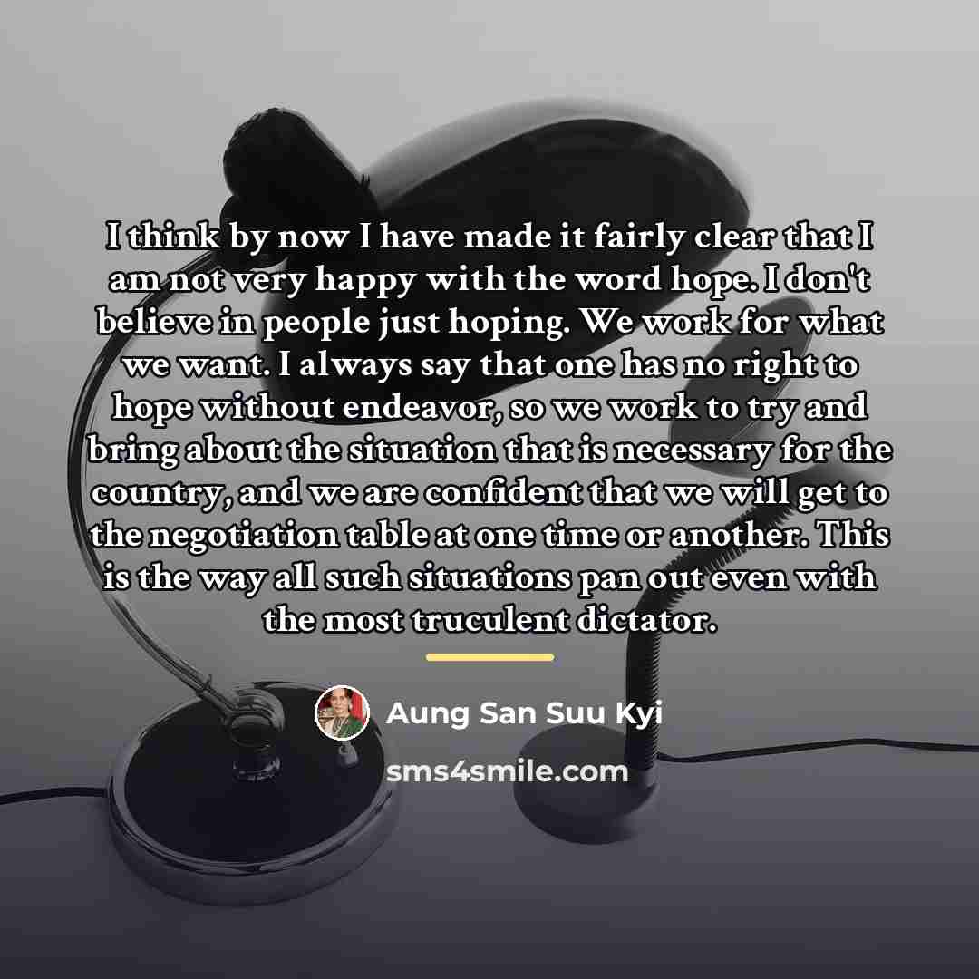 “I think by now I have made it fairly clear…” quote by Aung San Suu Kyi