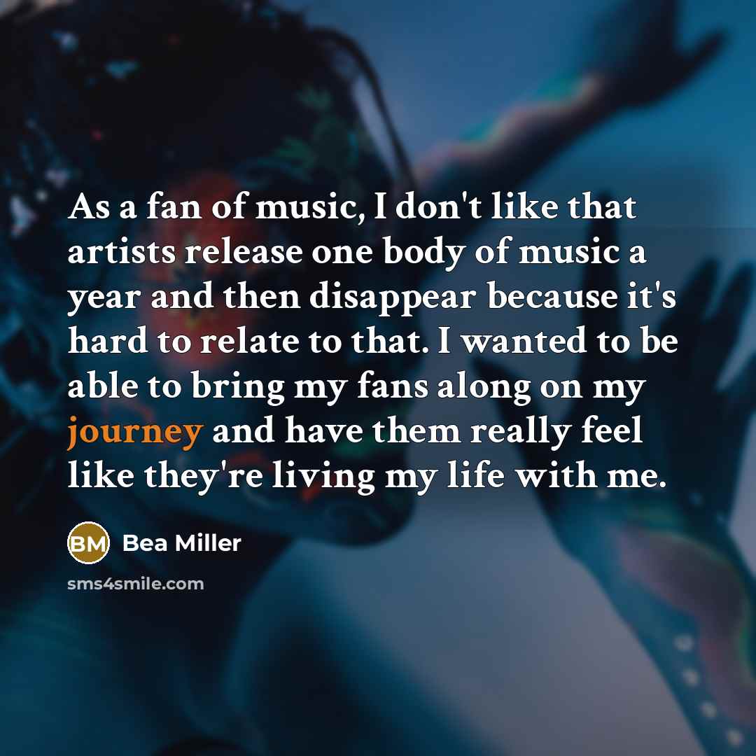 “As a fan of music, I don't like that artists…” quote by Bea Miller