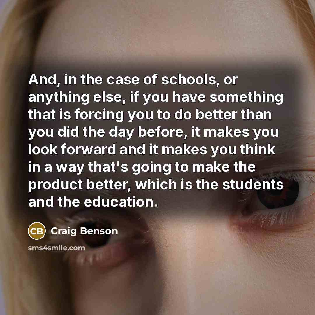 “And, in the case of schools, or anything else, if…” quote by Craig Benson