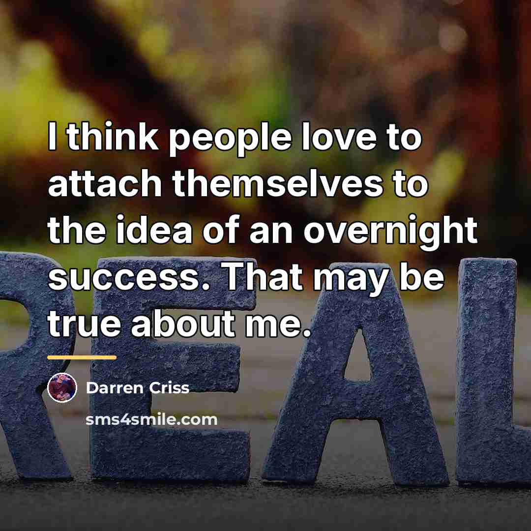 “I think people love to attach themselves to the idea…” quote by Darren Criss