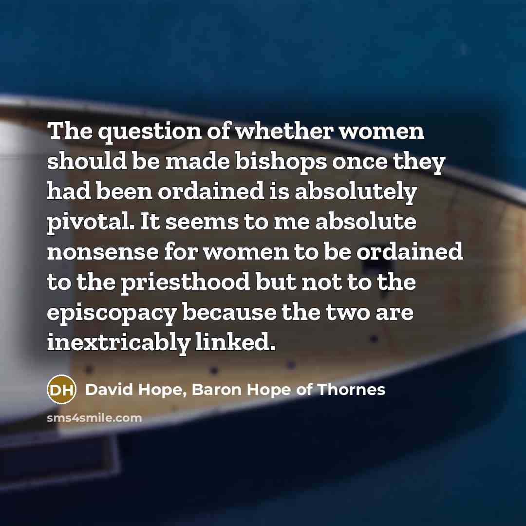 “The question of whether women should be made bishops once…” quote by David Hope, Baron Hope of Thornes