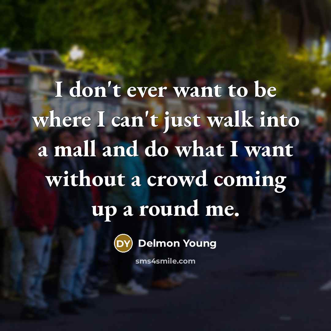 “I don't ever want to be where I can't just…” quote by Delmon Young