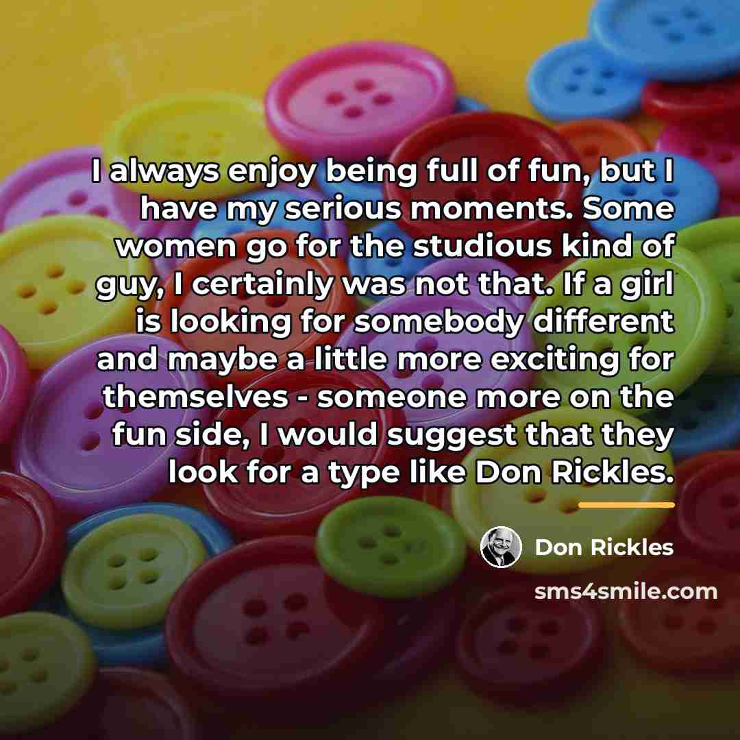 “I always enjoy being full of fun, but I have…” quote by Don Rickles