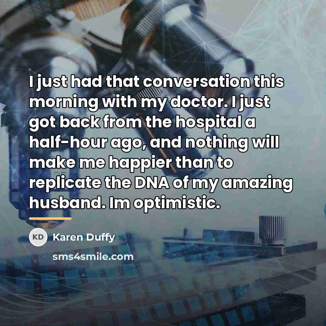 “I just had that conversation this morning with my doctor.…” quote by Karen Duffy