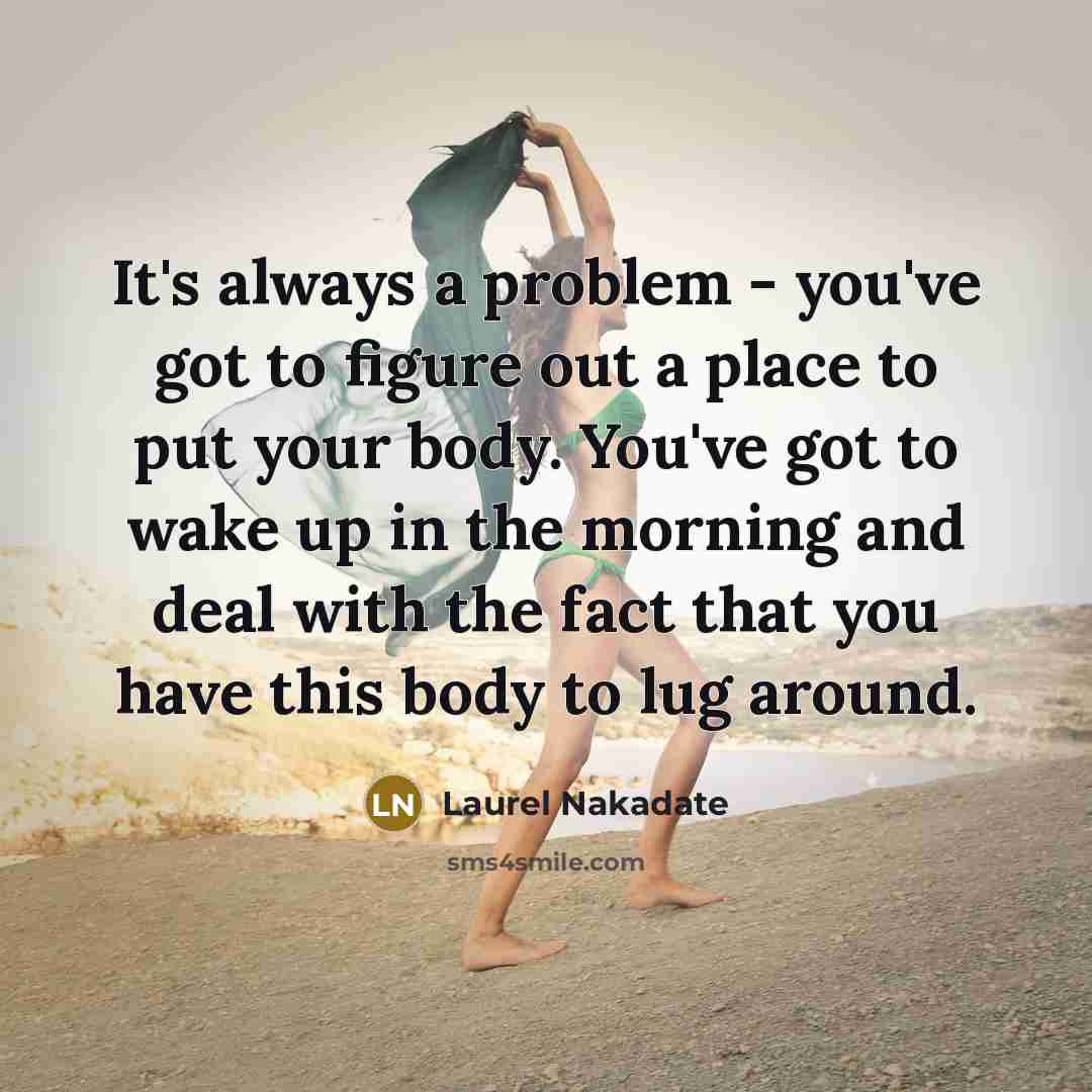 “It's always a problem - you've got to figure out…” quote by Laurel Nakadate