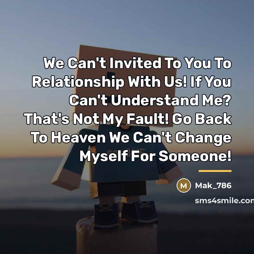 “We Can't Invited To You To Relationship With Us! If…” quote by Mak_786