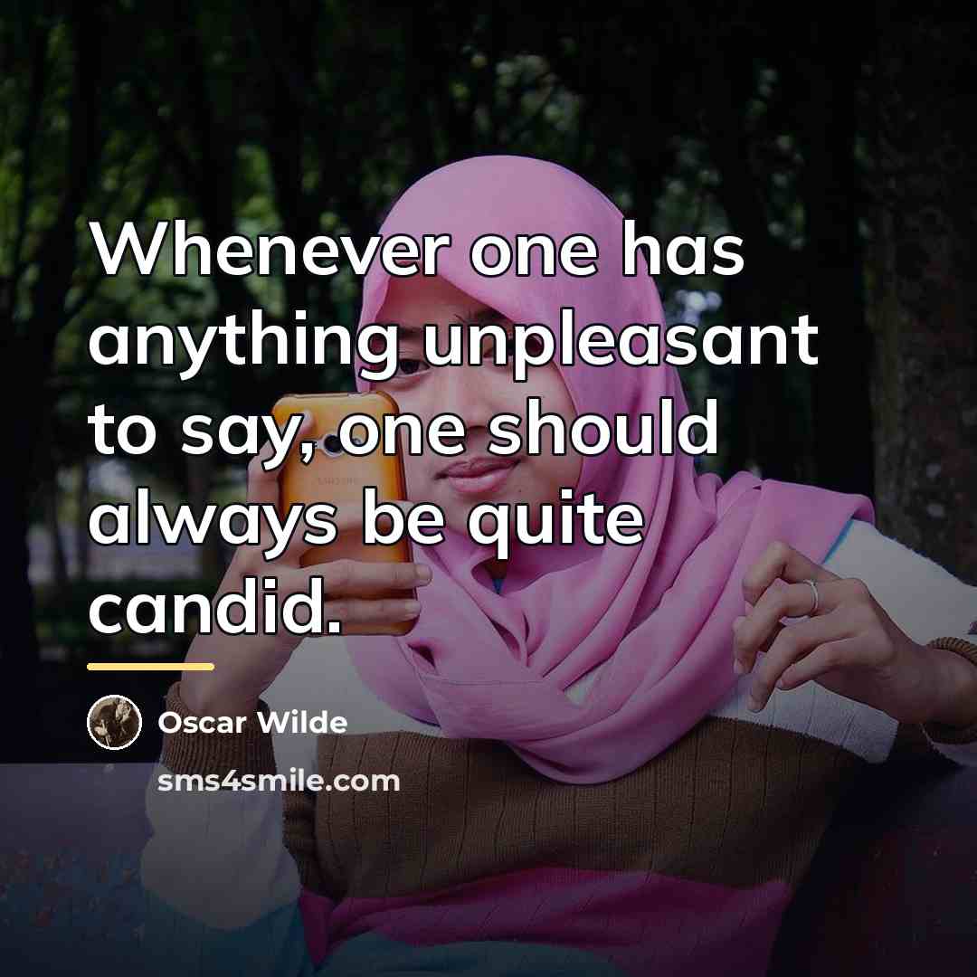 “Whenever one has anything unpleasant to say, one should always…” quote by Oscar Wilde