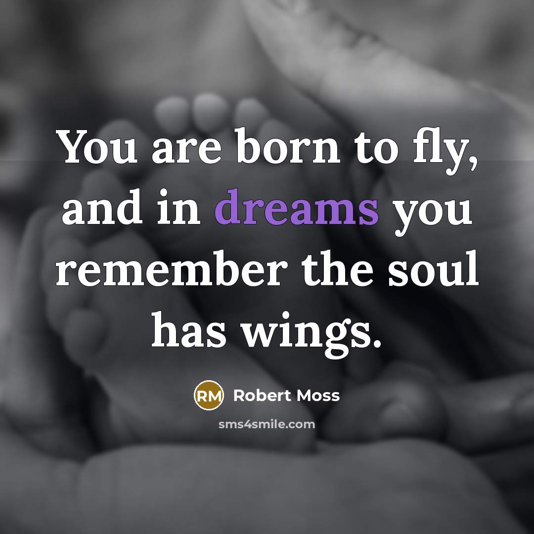 “You are born to fly, and in dreams you remember…” quote by Robert Moss