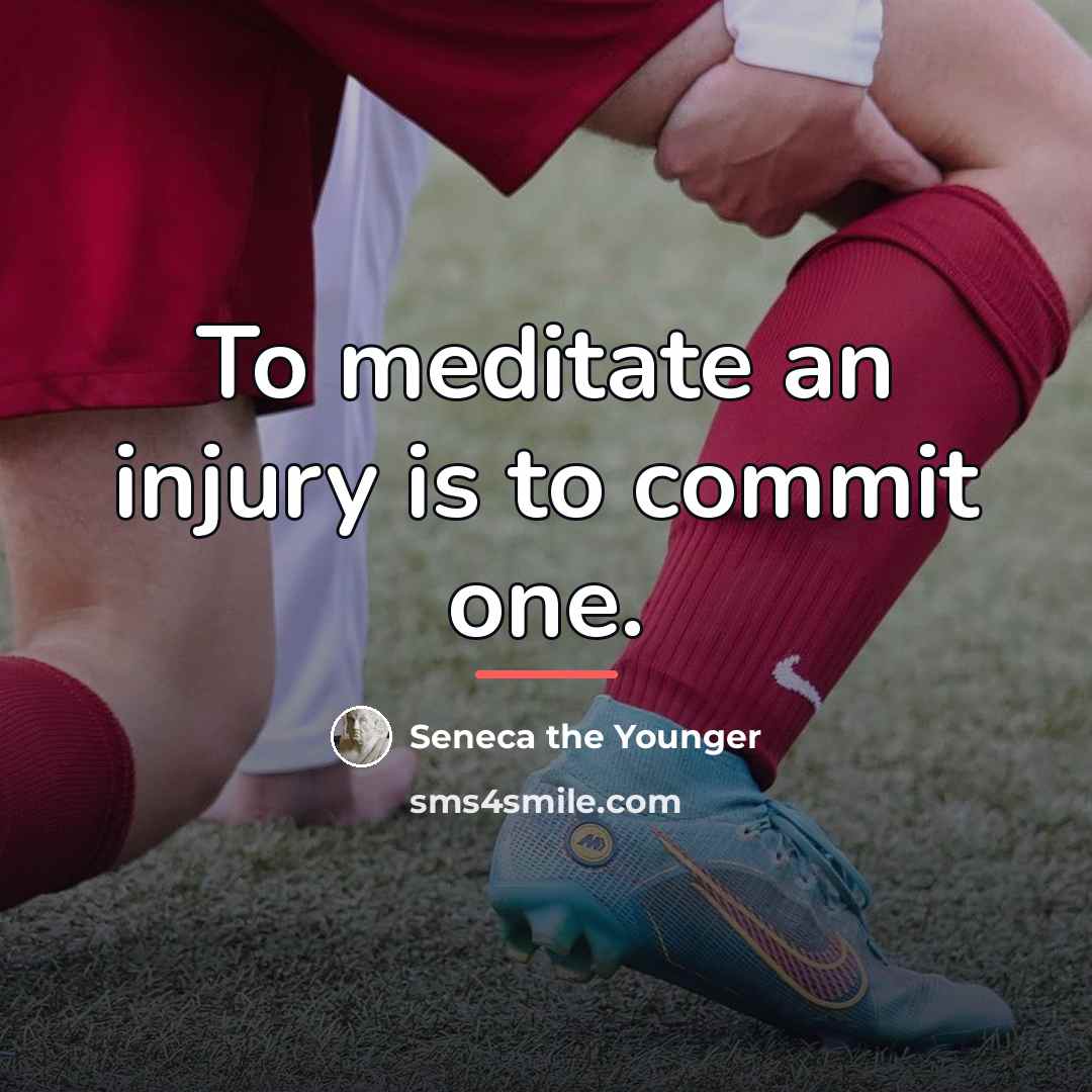 “To meditate an injury is to commit one.…” quote by Seneca the Younger