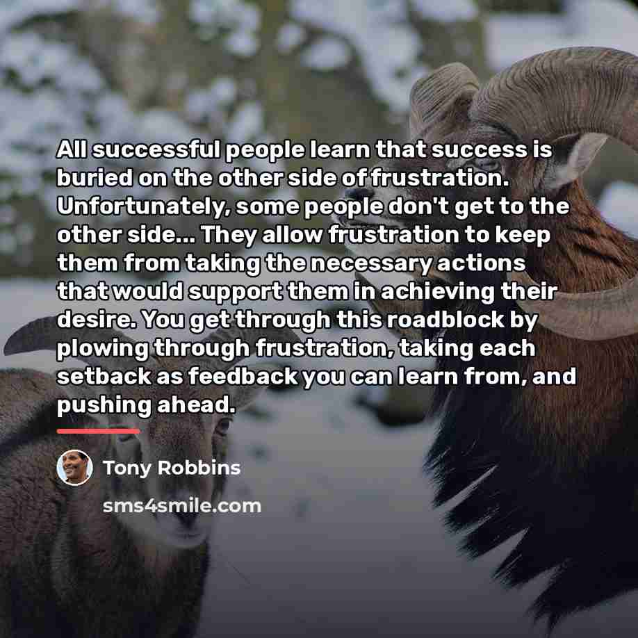 “All successful people learn that success is buried on the…” quote by Tony Robbins