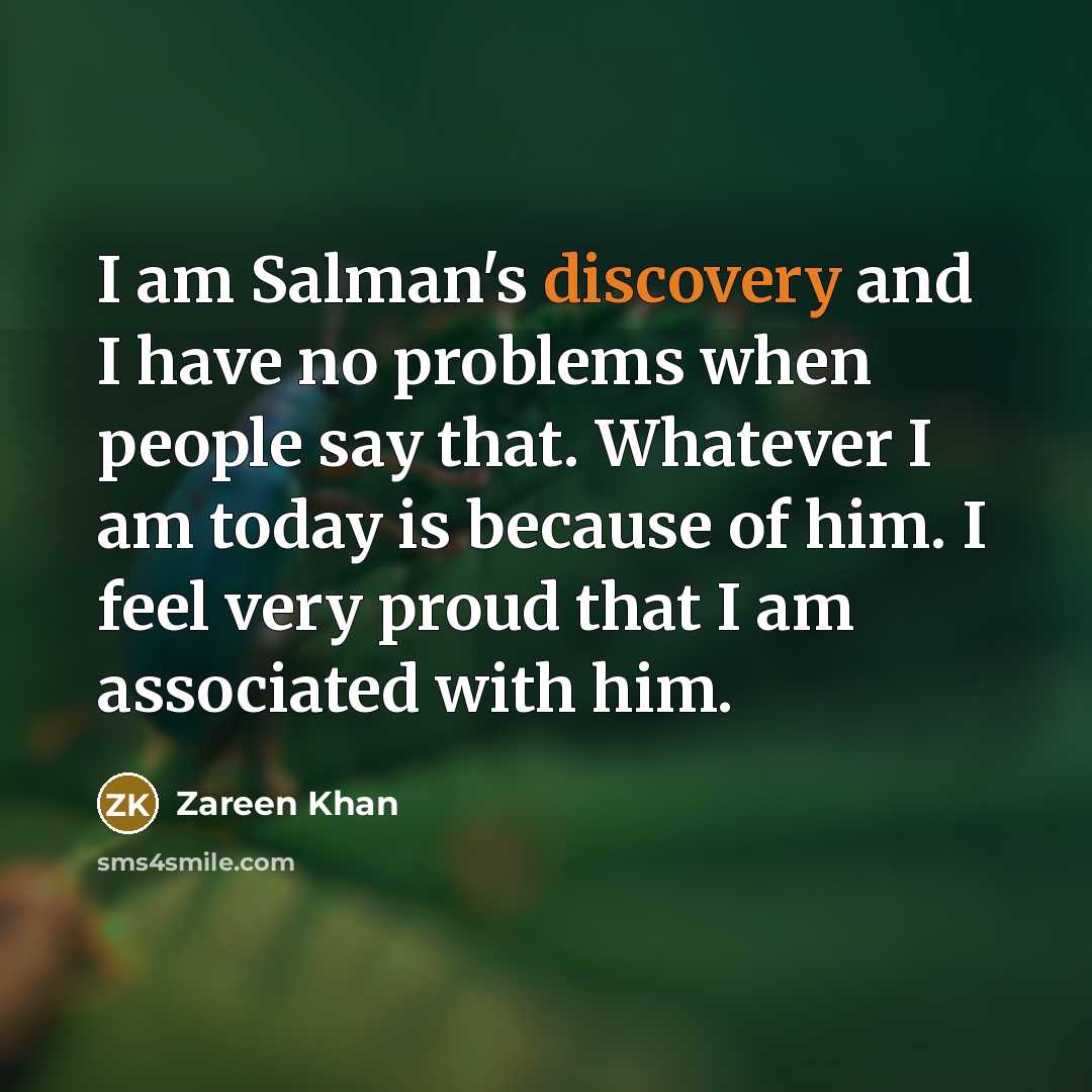 “I am Salman's discovery and I have no problems when…” quote by Zareen Khan