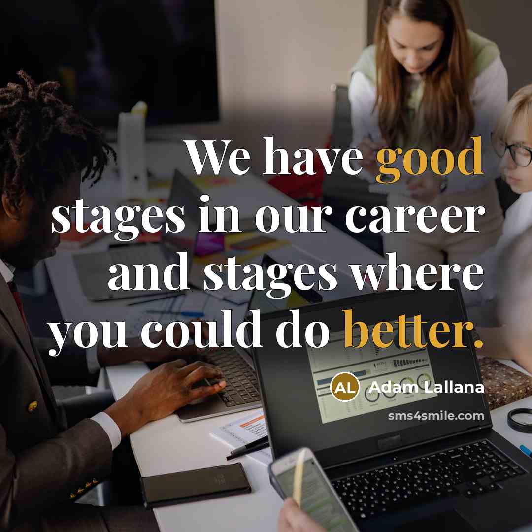 “We have good stages in our career and stages where…” quote by Adam Lallana