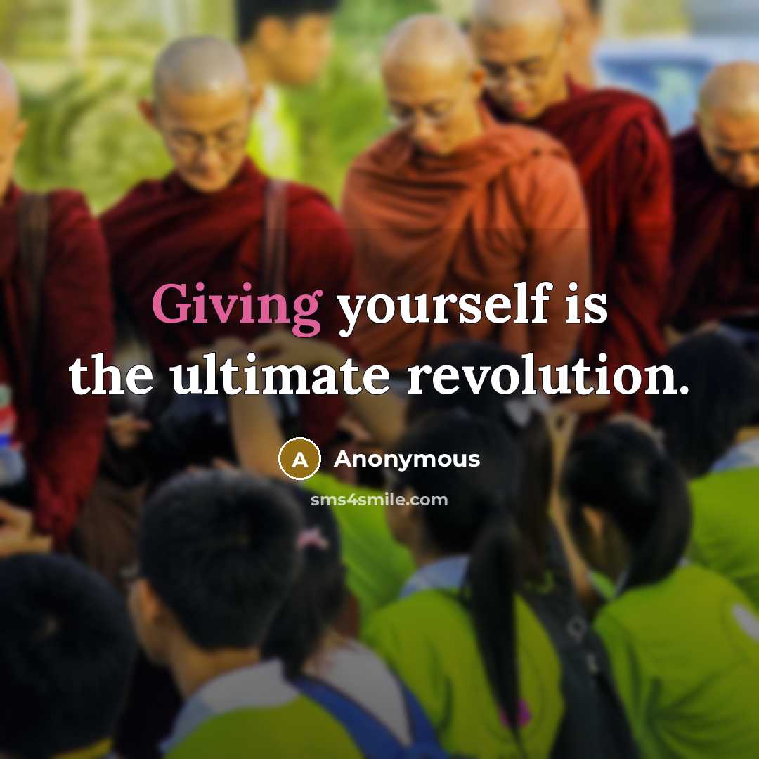 “Giving yourself is the ultimate revolution.…” quote by Anonymous