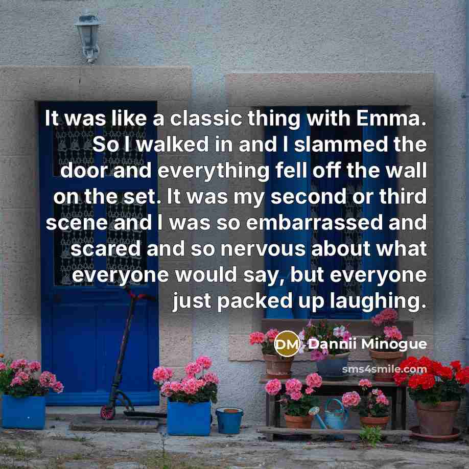 “It was like a classic thing with Emma. So I…” quote by Dannii Minogue
