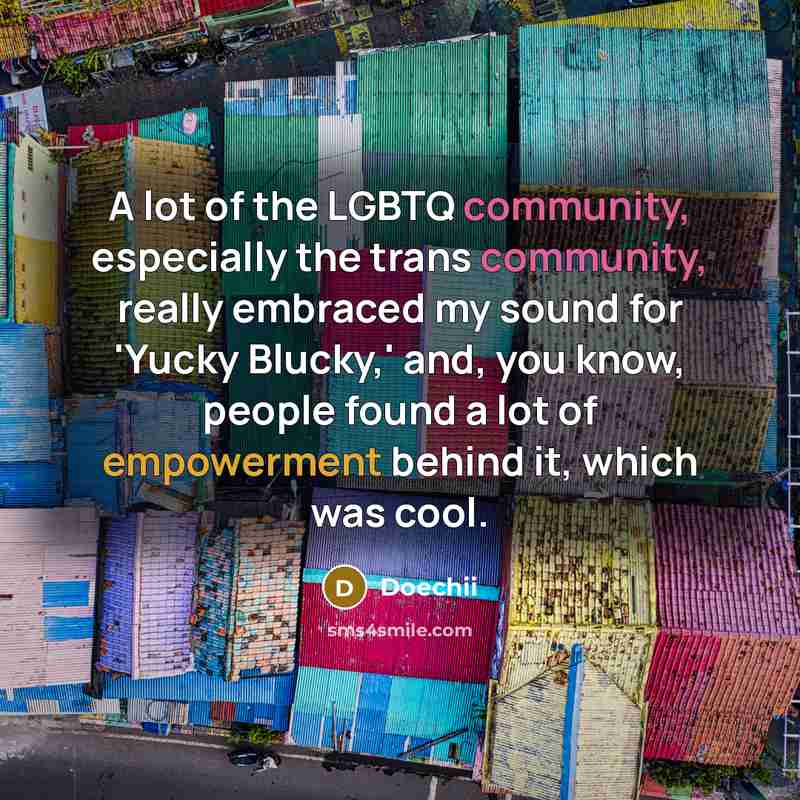 “A lot of the LGBTQ community, especially the trans community,…” quote by Doechii