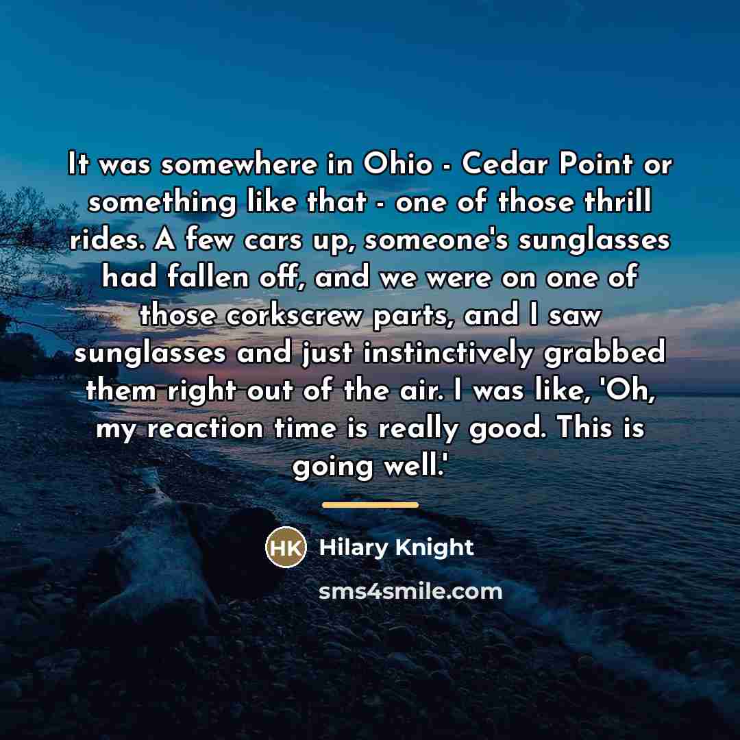 “It was somewhere in Ohio - Cedar Point or something…” quote by Hilary Knight