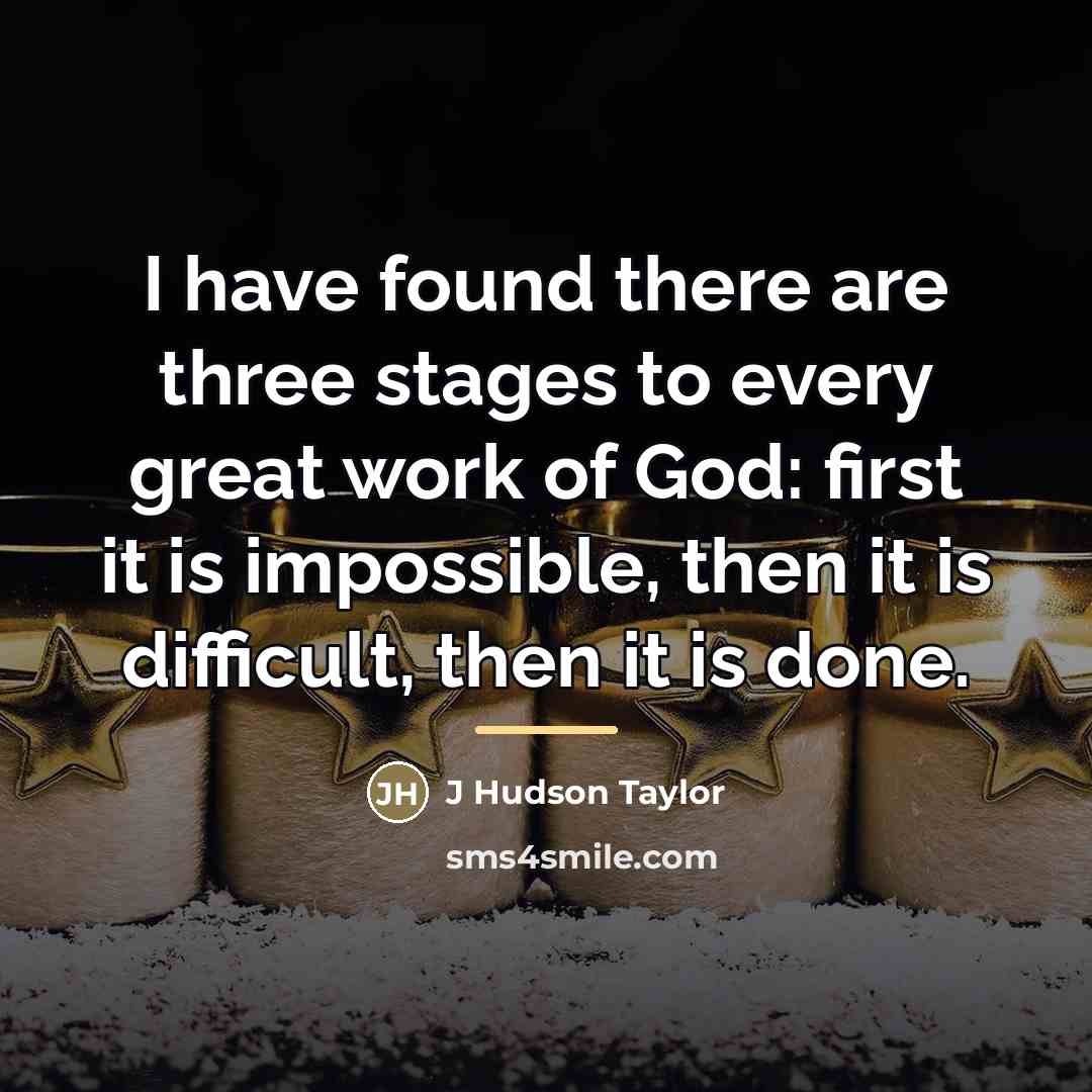“I have found there are three stages to every great…” quote by Anonymous