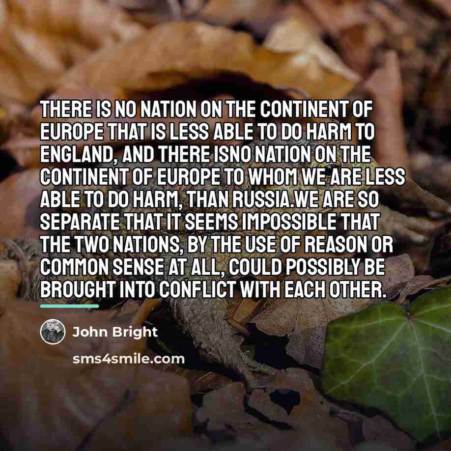 “There is no nation on the continent of Europe that…” quote by John Bright