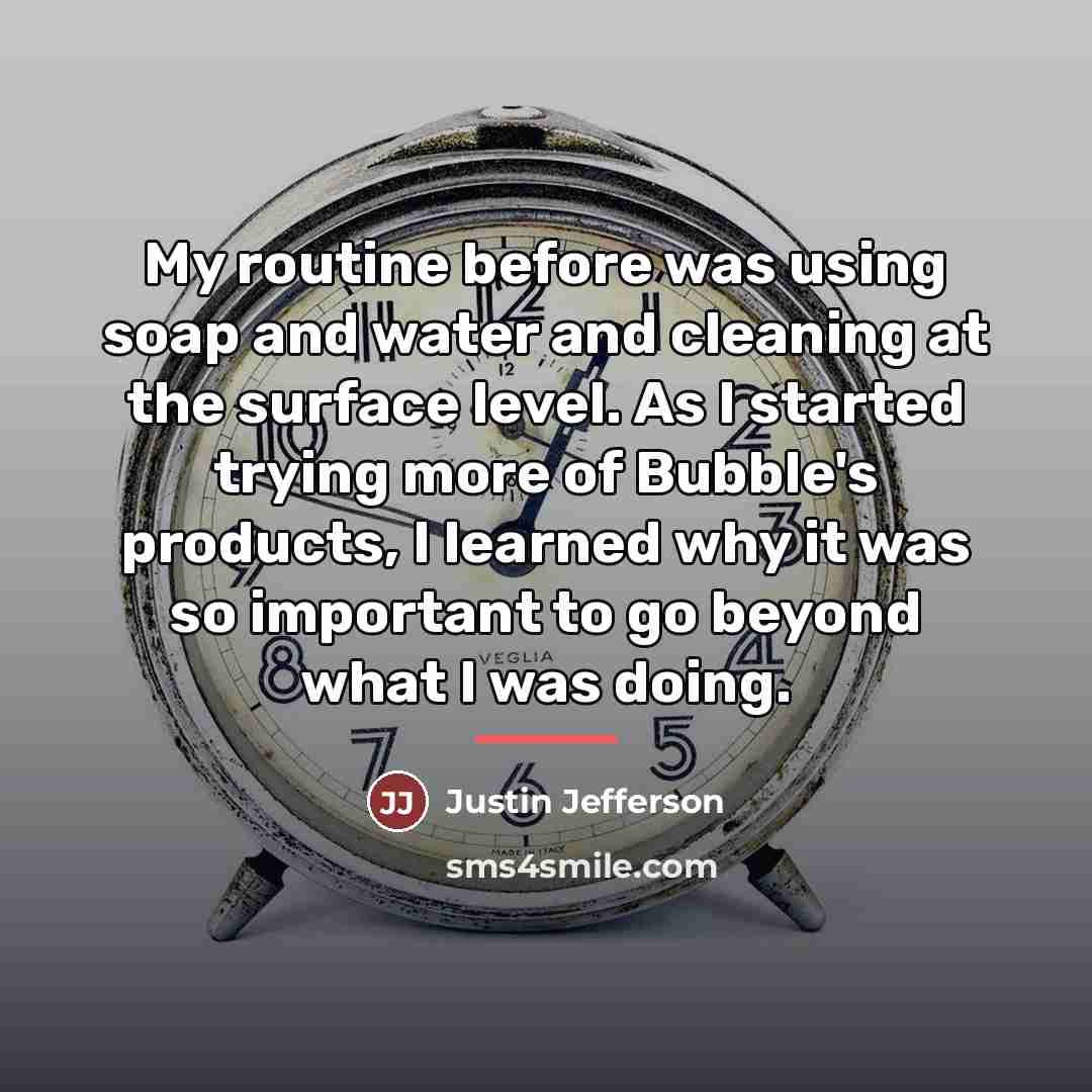“My routine before was using soap and water and cleaning…” quote by Justin Jefferson