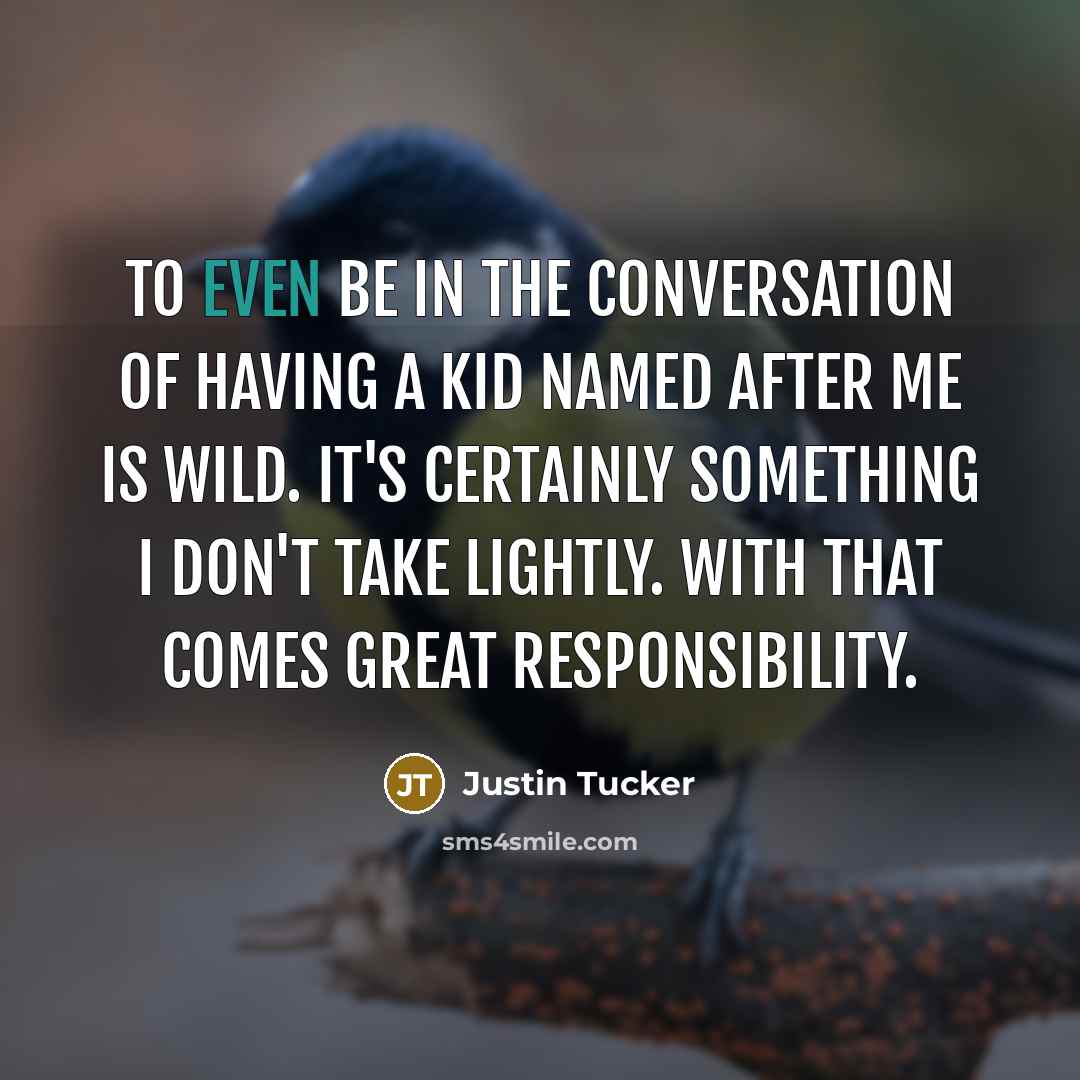 “To even be in the conversation of having a kid…” quote by Justin Tucker