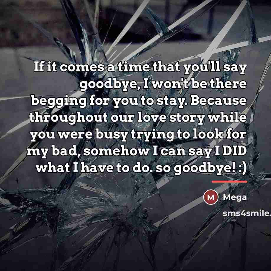 “If it comes a time that you'll say goodbye, I…” quote by Mega