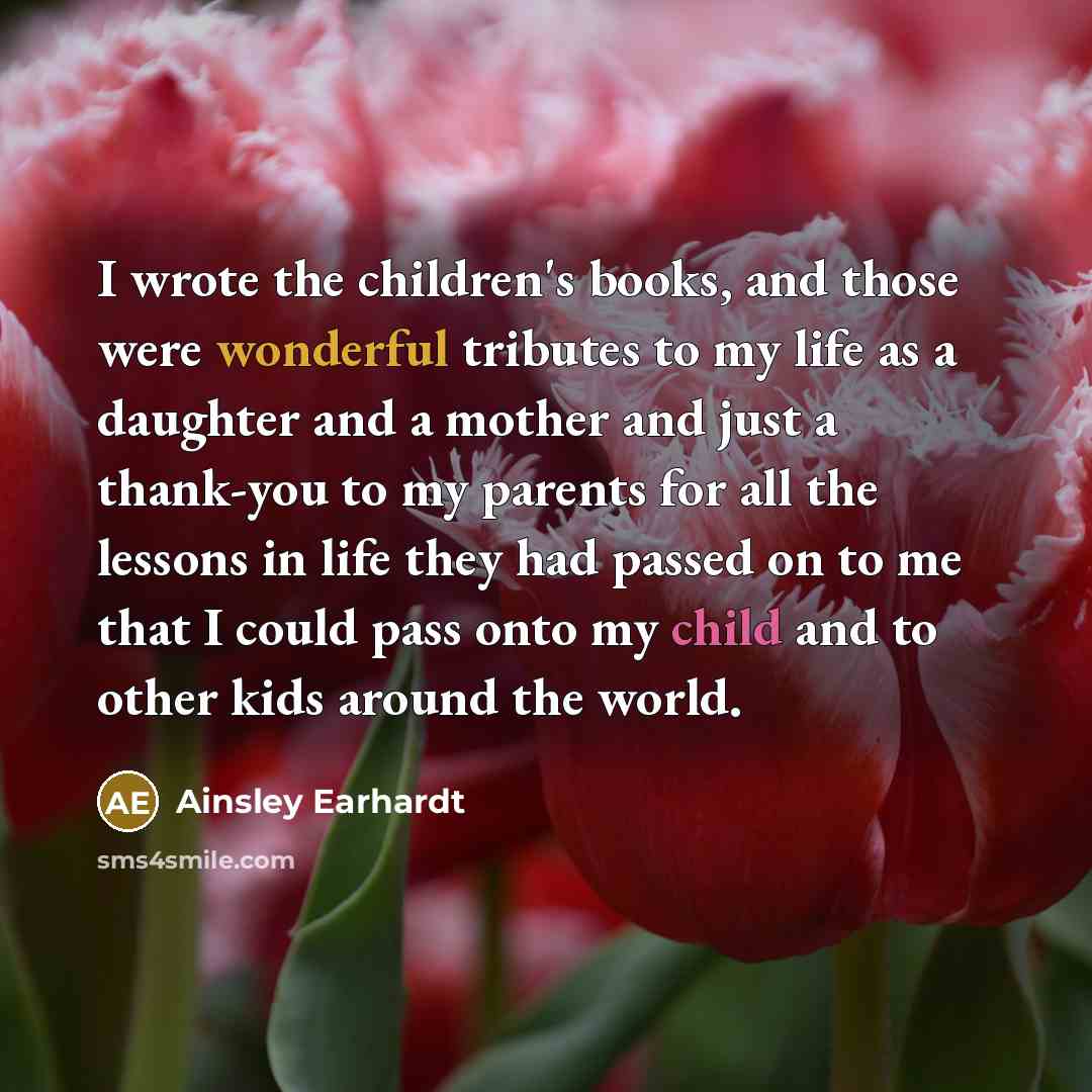 “I wrote the children's books, and those were wonderful tributes…” quote by Ainsley Earhardt