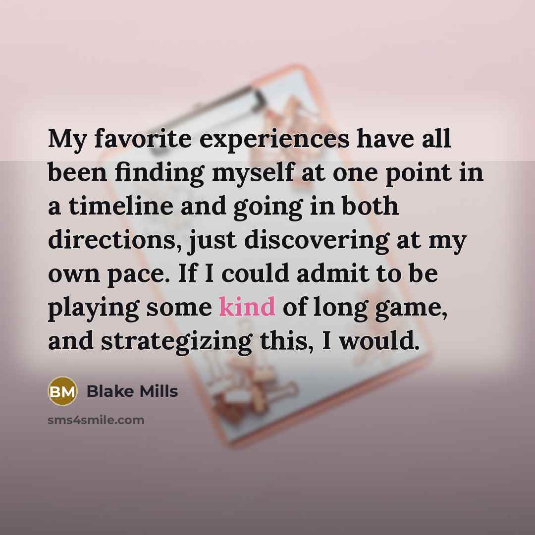 “My favorite experiences have all been finding myself at one…” quote by Blake Mills