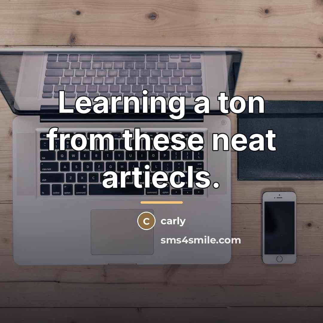 “Learning a ton from these neat artiecls.…” quote by Carly