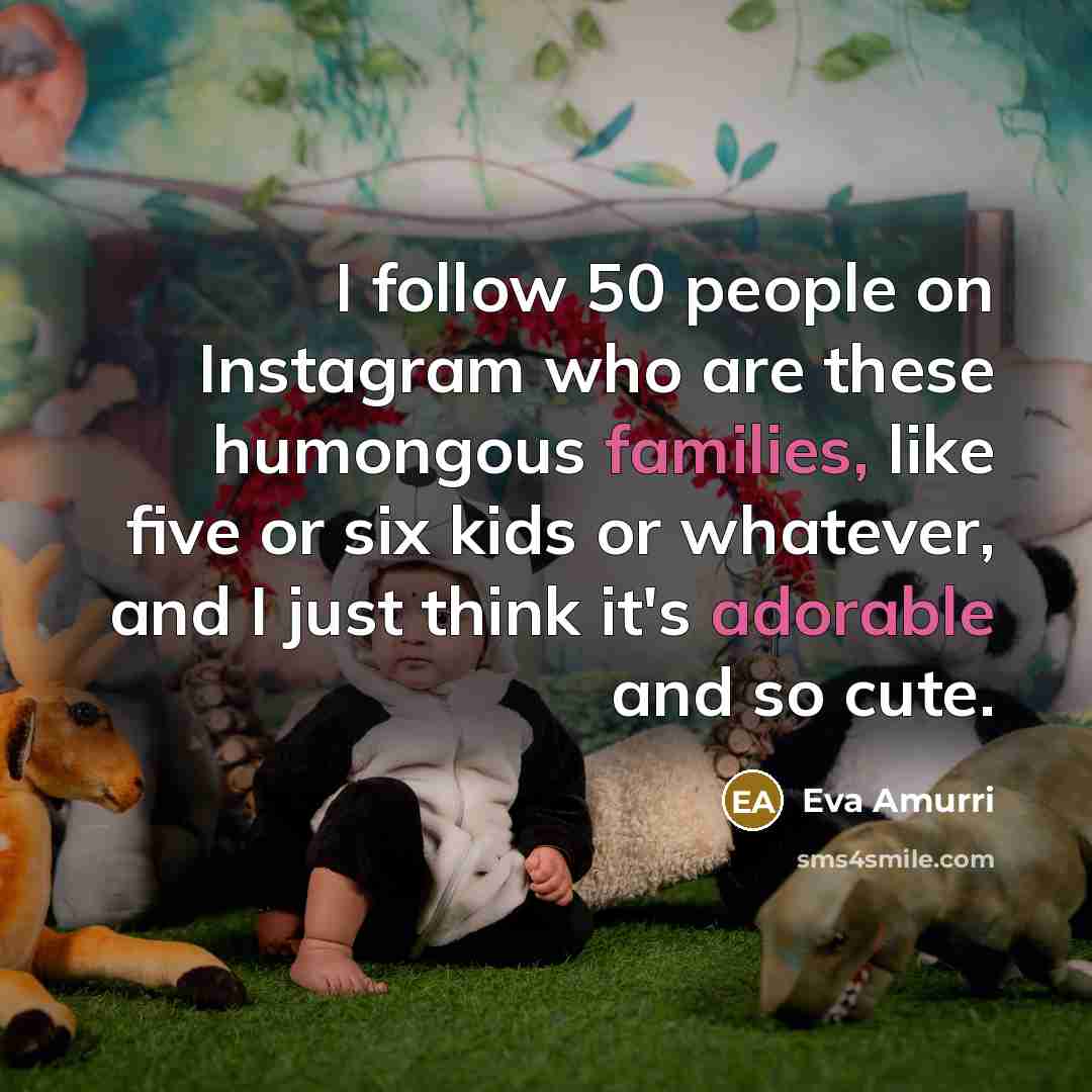 “I follow 50 people on Instagram who are these humongous…” quote by Eva Amurri