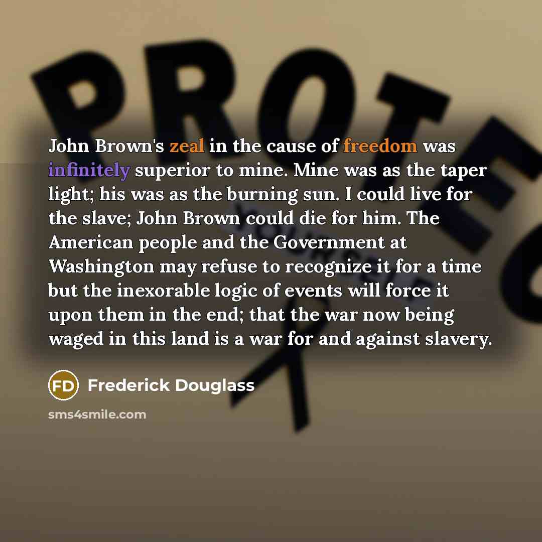 “John Brown's zeal in the cause of freedom was infinitely…” quote by Frederick Douglass