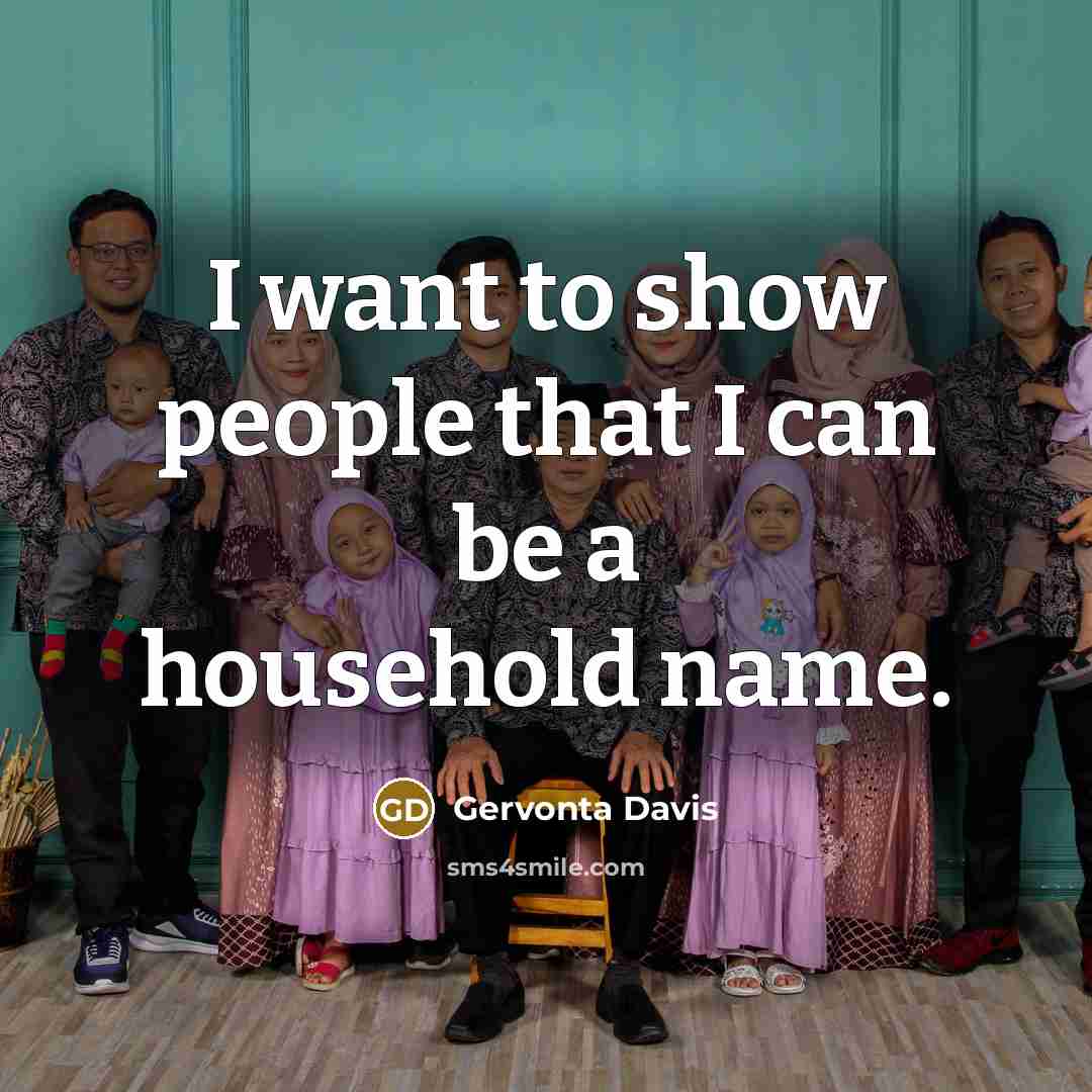 “I want to show people that I can be a…” quote by Gervonta Davis