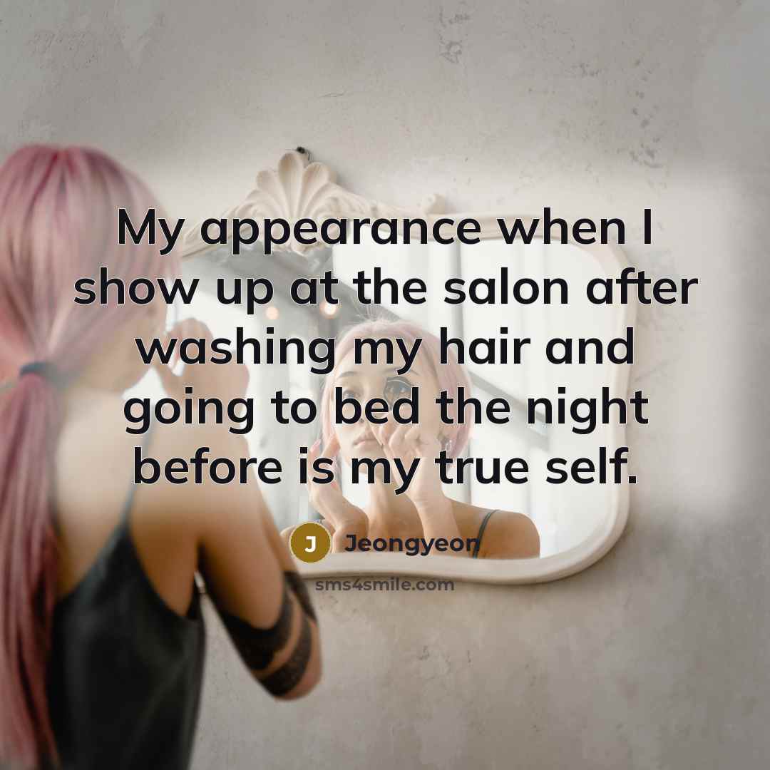 “My appearance when I show up at the salon after…” quote by Jeongyeon