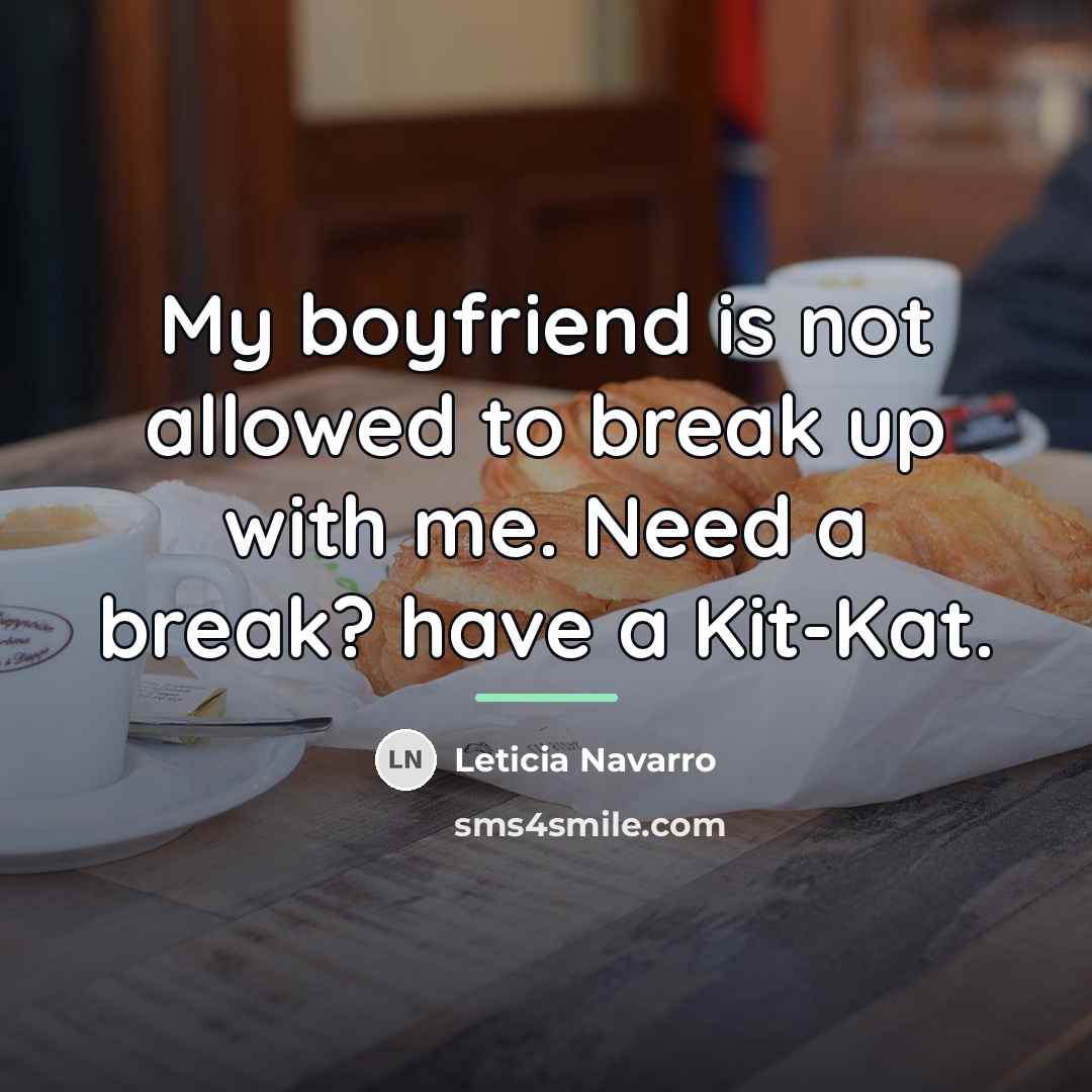 “My boyfriend is not allowed to break up with me.…” quote by Leticia Navarro