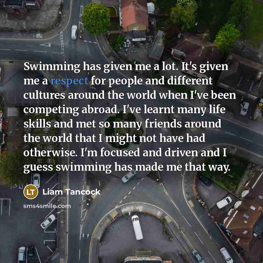 “Swimming has given me a lot. It's given me a…” quote by Liam Tancock