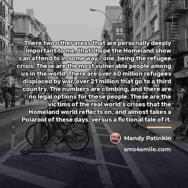 “There two other areas that are personally deeply important to…” quote by Mandy Patinkin