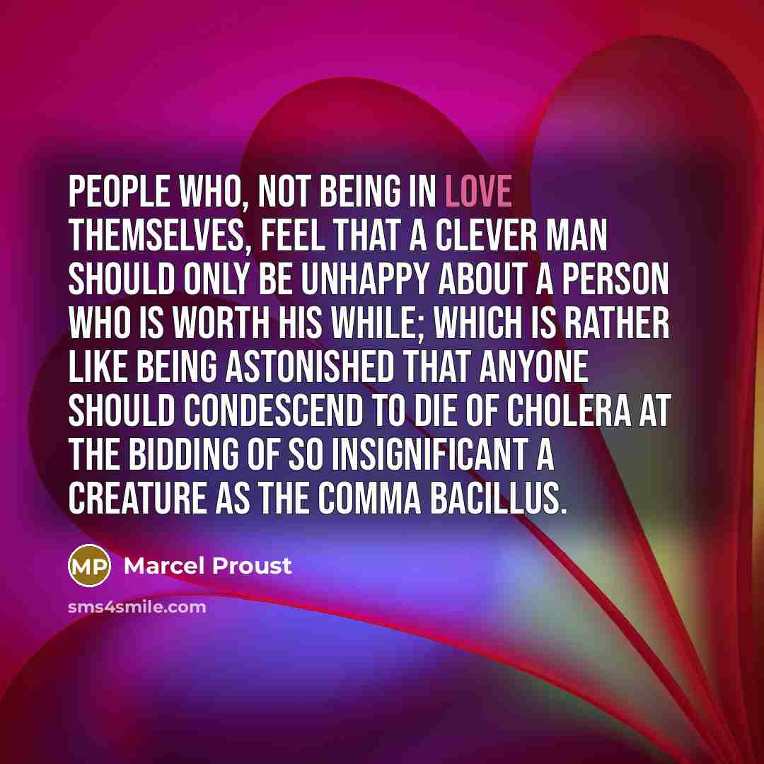 “People who, not being in love themselves, feel that a…” quote by Marcel Proust